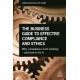 The Business Guide to Effective Compliance and Ethics: Why Compliance isn't Working - and How to Fix it
