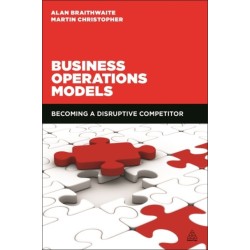 Business Operations Models: Becoming a Disruptive Competitor
