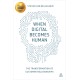 When Digital Becomes Human: The Transformation of Customer Relationships