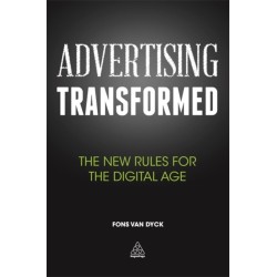 Advertising Transformed: The New Rules for the Digital Age
