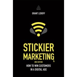 Stickier Marketing: How to Win Customers in a Digital Age