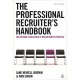 The Professional Recruiter's Handbook: Delivering Excellence in Recruitment Practice