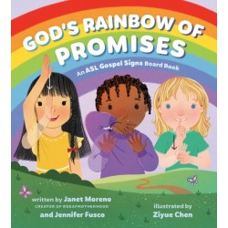 God's Rainbow of Promises: An ASL Gospel Signs Board Book