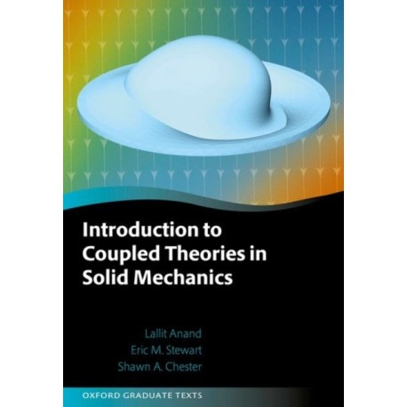 Introduction to Coupled Theories in Solid Mechanics