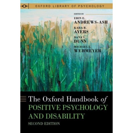 The Oxford Handbook of Positive Psychology and Disability