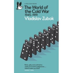 The World of the Cold War: 1945-1991