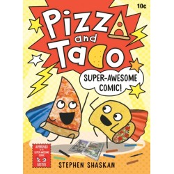 Pizza and Taco: Super-Awesome Comic!: (A Graphic Novel)