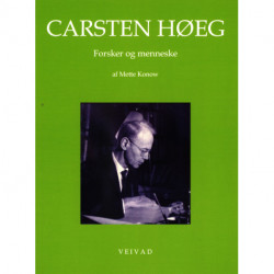 Carsten Høeg - Forsker og menneske