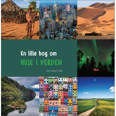En lille bog om HUSE I VERDEN