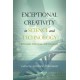 Exceptional Creativity in Science and Technology: Individuals, Institutions, and Innovations