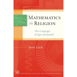 Mathematics and Religion: Our Languages of Sign and Symbol