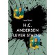 H.C. Andersen lever stadig: En Antologi