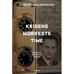 Krigens mørkeste time: Han gik sin egen vej for Danmark