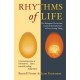 The Rhythms Of Life: The Biological Clocks That Control the Daily Lives of Every Living Thing
