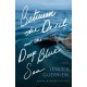 Between the Devil and the Deep Blue Sea: A Novel