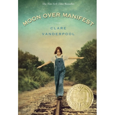Moon Over Manifest: (Newbery Medal Winner)
