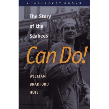 Can Do!: The Story of the Seabees