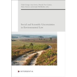 Social and Scientific Uncertainties in Environmental Law