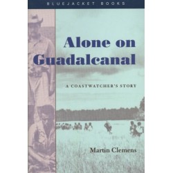 Alone on Guadalcanal: A Coastwatcher’s Story