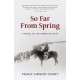 So Far from Spring