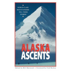 Alaska Ascents: World-Class Mountaineers Tell Thei