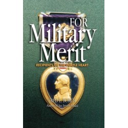 For Military Merit: Recipients of the Purple Heart
