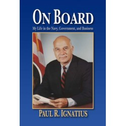 On Board: My Life in the Navy, Government, and Business