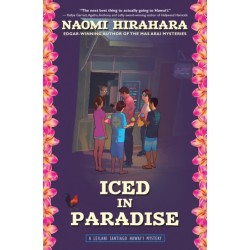 Iced in Paradise: A Leilani Santiago Hawai'i Mystery
