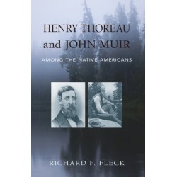 Henry Thoreau and John Muir Among the Native Americans