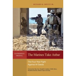 The Marines Take Anbar: The Four-Year Fight Against al Qaeda