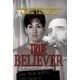 True Believer: Inside the Investigation and Capture of Ana Montes, Cuba's Master Spy