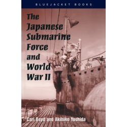 The Japanese Submarine Force and World War II