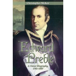 Edward Preble: A Naval Biography 1761-1807