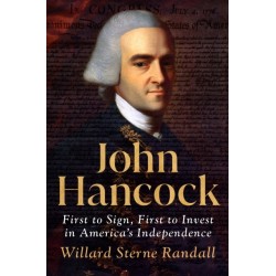 John Hancock: First to Sign, First to Invest in America's Independence