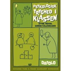 Psykologisk tryghed i klassen: Styrk trivsel gennem fællesskaber
