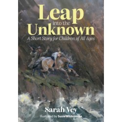 Leap into the Unknown: A Short Story for Children Of All Ages
