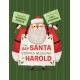 The Day Santa Stopped Believing in Harold