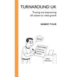 Turnaround UK: Trusting and empowering UK citizens to create growth