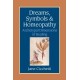 Dreams, Symbols, and Homeopathy: Archetypal Dimensions of Healing