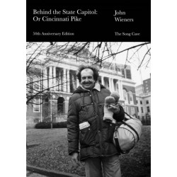 Behind the State Capitol: Or Cincinnati Pike: 50th Anniversary Edition