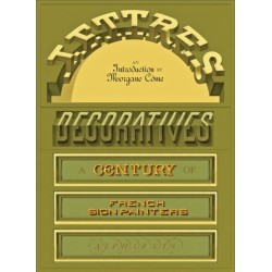 Lettres Decoratives: A Century of French Sign Painters’ Alphabets