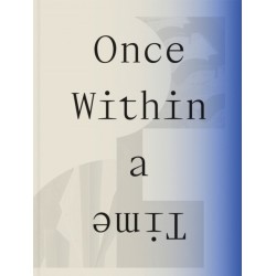 Once Within a Time: 12th SITE Santa Fe International