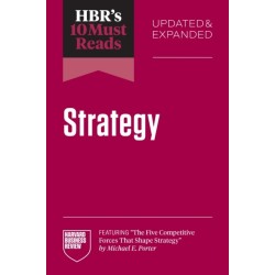 HBR's 10 Must Reads on Strategy, Updated and Expanded