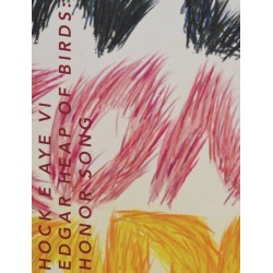 Hock E Aye Vi Edgar Heap of Birds: Honor Song