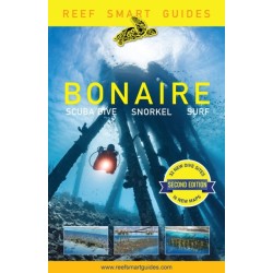 Reef Smart Guides Bonaire (Second): Scuba Dive. Snorkel. Surf. (Best Netherlands' Bonaire Diving Spots, Scuba Diving Travel Guide)