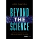 Beyond the Science: How People, Process, and Systems Transform the Business of Life Sciences