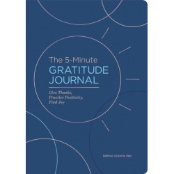 The 5-Minute Gratitude Journal (Deluxe Edition): Give Thanks, Practice Positivity, Find Joy