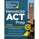 Princeton Review Enhanced ACT Prep, 2026: 4 Practice Tests + Content Review + Strategies