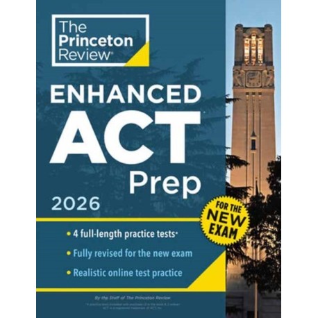 Princeton Review Enhanced ACT Prep, 2026: 4 Practice Tests + Content Review + Strategies