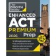 Princeton Review Enhanced ACT Premium Prep, 2026: 6 Practice Tests + Content Review + Strategies